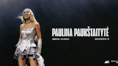 Paulina Paukštaitytė | Arena Vilnius