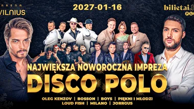 Naujametinis Disco Polo koncertas: Oleg Kenzov, Boys, Bosson, Piękni i Młodzi, Loud Fish, Jorrgus, Milano