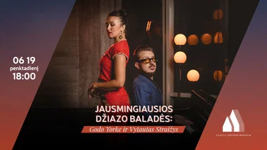 Jausmingiausios džiazo baladės: Godo Yorke ir Vytautas Straižys