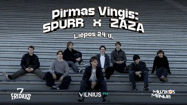 Pirmas Vingis: Spurr x Zaza