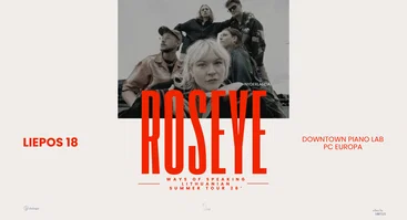 ROSEYE | Ways of Speaking Lithuanian summer tour 26’