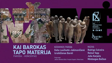 "Kai barokas tapo materija" | Paroda - koncertas