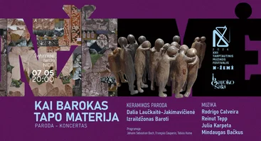 "Kai barokas tapo materija" | Paroda - koncertas