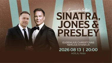 LEGENDŲ BALSAI: SINATRA, PRESLEY, JONES | E. Chrebtovas, N. Stankus