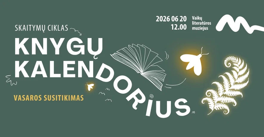 Skaitymų ciklas „Knygų kalendorius“  | VASAROS SUSITIKIMAS