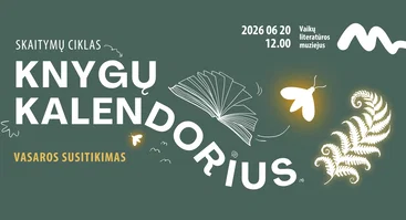 Skaitymų ciklas „Knygų kalendorius“  | VASAROS SUSITIKIMAS