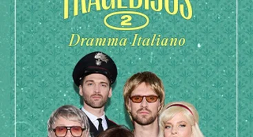 Komedija „DRAMMA ITALIANO. Gal nedarom tragedijos 2“