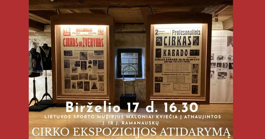 Atnaujintos J. ir J. Ramanauskų cirko ekspozicijos atidarymas