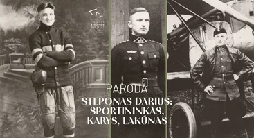 Parodos „Steponas Darius: sportininkas, karys, lakūnas“ atidarymas