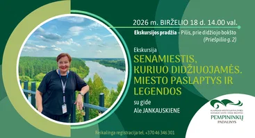 Ekskursija „Senamiestis, kuriuo didžiuojamės. Miesto paslaptys ir legendos“