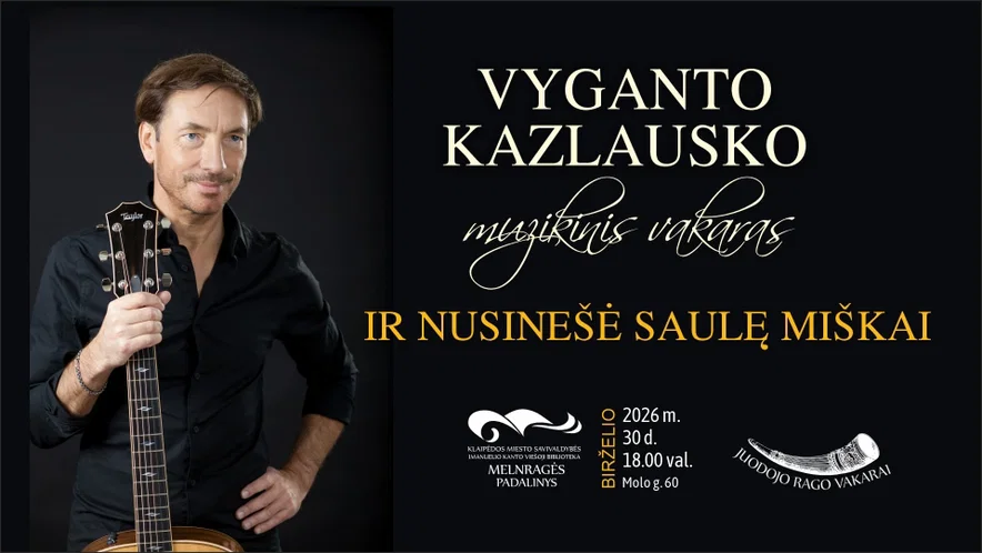 Vyganto Kazlausko muzikinis vakaras „Ir nusinešė saulę miškai“