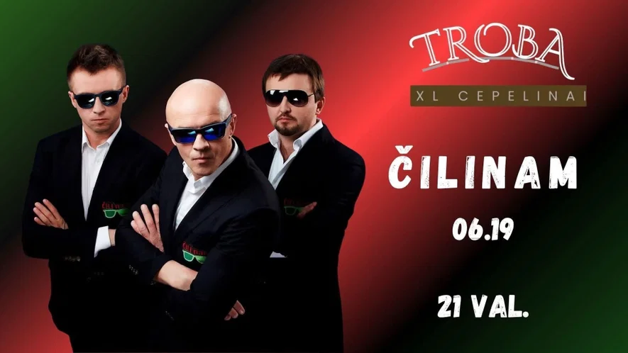 „Troboje – XL cepelinai“ – ČILINAM 