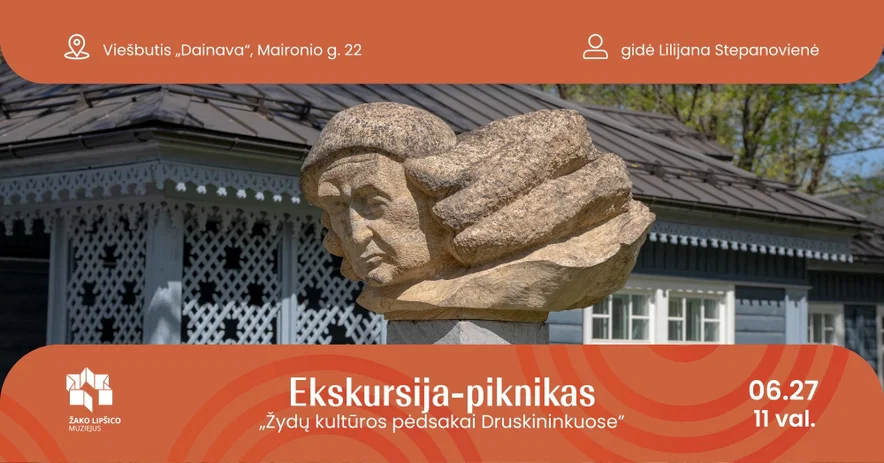 Ekskursija-piknikas „Žydų kultūros pėdsakai Druskininkuose“