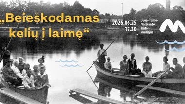 „Beieškodamas kelių į laimę“
