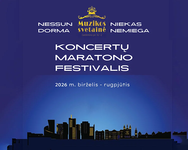 NESSUN DORMA... NIEKAS NEMIEGA Koncertų maratono festivalis