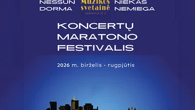 NESSUN DORMA... NIEKAS NEMIEGA Koncertų maratono festivalis