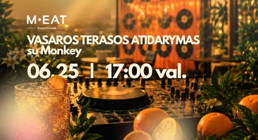 MEAT vasaros terasos atidarymas 06/25