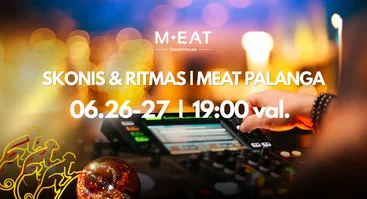 Skonis & Ritmas | MEAT Palanga 06/26-27