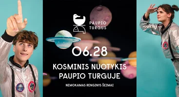 Kosminis nuotykis Paupio turguje | Renginys šeimai