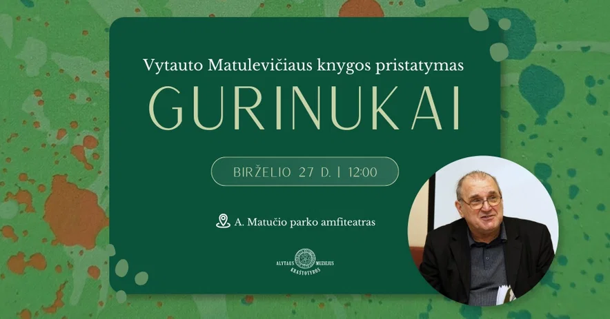 Vytauto Matulevičiaus knygos „Gurinukai“ pristatymas