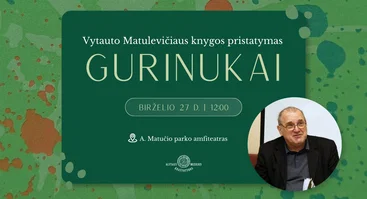 Vytauto Matulevičiaus knygos „Gurinukai“ pristatymas