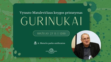 Vytauto Matulevičiaus knygos „Gurinukai“ pristatymas