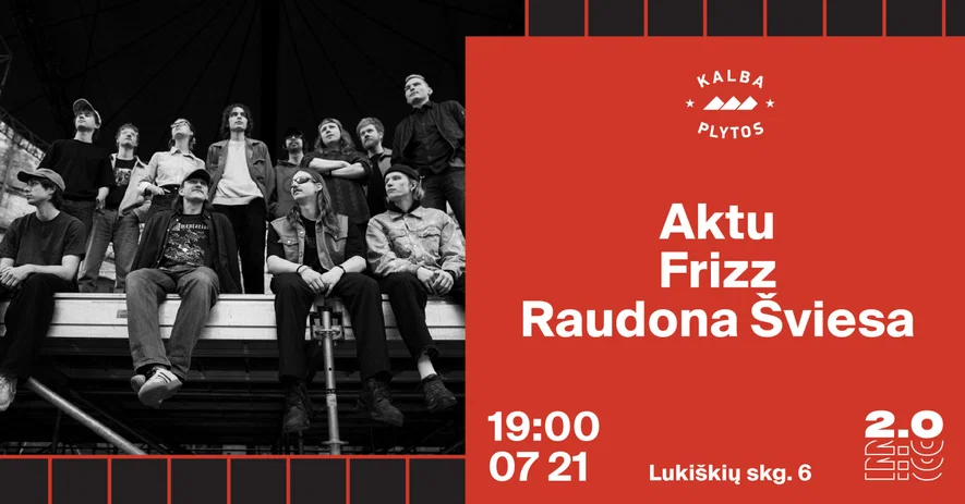 Aktu x Frizz x Raudona Šviesa - Lukiškių kalėjimas 2.0