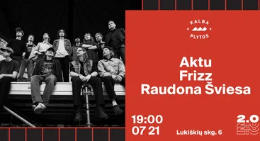 Aktu x Frizz x Raudona Šviesa - Lukiškių kalėjimas 2.0