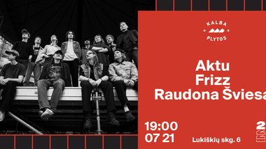 Aktu x Frizz x Raudona Šviesa - Lukiškių kalėjimas 2.0
