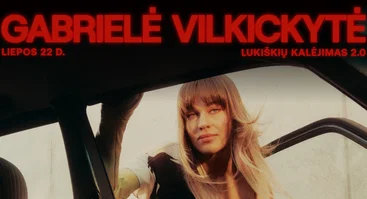 Gabrielė Vilkickytė | Liepos 22 d. | Lukiškių kalėjimas 2.0
