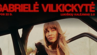 Gabrielė Vilkickytė | Liepos 22 d. | Lukiškių kalėjimas 2.0