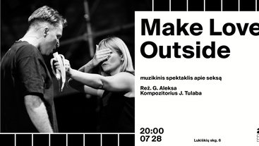 Make Love Outside - Lukiškių kalėjimas 2.0