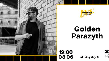 Golden Parazyth - Lukiškių kalėjimas 2.0