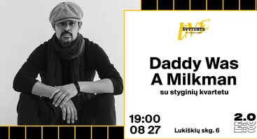 Daddy Was A Milkman su styginių kvartetu - Lukiškių kalėjimas 2.0