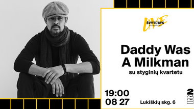 Daddy Was A Milkman su styginių kvartetu - Lukiškių kalėjimas 2.0