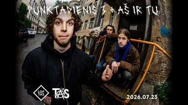 PUNKTADIENIS 3 + AŠ IR TU || LOFTAS