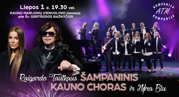 RAIGARDO TAUTKAUS ŠAMPANINIS KAUNO CHORAS ir NØRA BLU 