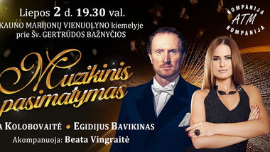 ONA KOLOBOVAITĖ ir EGIDIJUS BAVIKINAS. Muzikinis pasimatymas