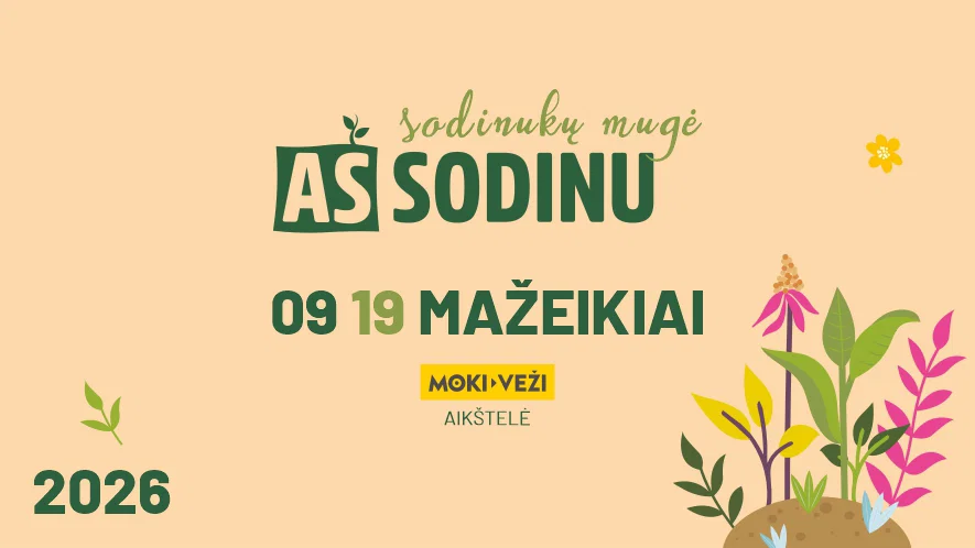 Sodinukų mugė „Aš sodinu“ Mažeikiuose ruduo 2026