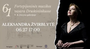 61 Fortepijoninė vasara | ALEKSANDRA ŽVIRBLYTĖ