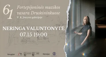 61 Fortepijoninė vasara | NERINGA VALUNTONYTĖ