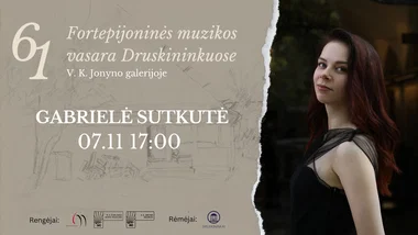 61 Fortepijoninė vasara | GABRIELĖ SUTKUTĖ