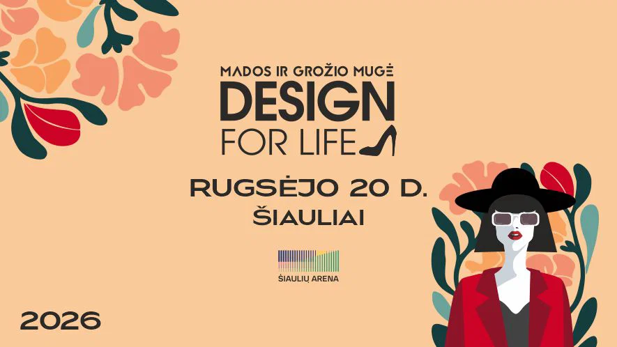 Mados ir grožio mugė DESIGN FOR LIFE Šiauliuose