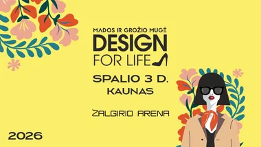 Mados ir grožio mugė DESIGN FOR LIFE Kaune