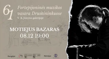61 Fortepijoninė vasara | MOTIEJUS BAZARAS
