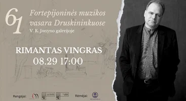 61 Fortepijoninė vasara | RIMANTAS VINGRAS