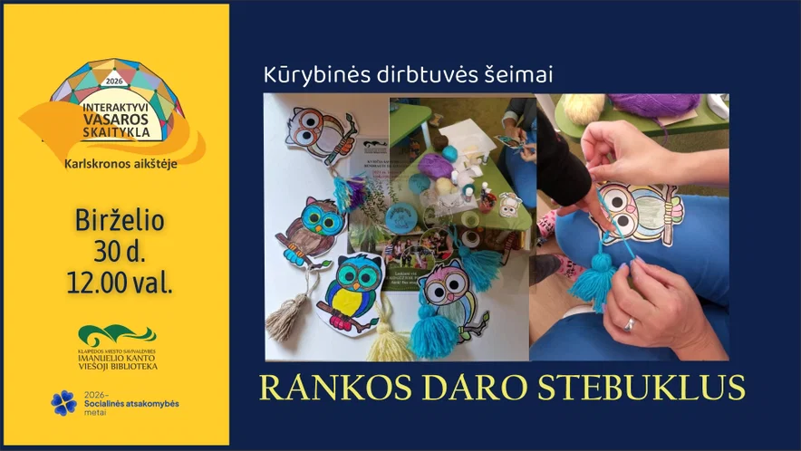 Kūrybinės dirbtuvės šeimai „Rankos daro stebuklus“