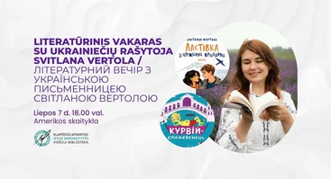 Literatūrinis vakaras su ukrainiečių rašytoja Svitlana Vertola / Літературний вечір з українською письменницею Світланою Вертолою