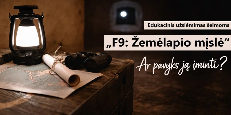 Edukacinis užsiėmimas šeimoms „F9: Žemėlapio mįslė“