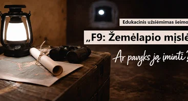 Edukacinis užsiėmimas šeimoms „F9: Žemėlapio mįslė“